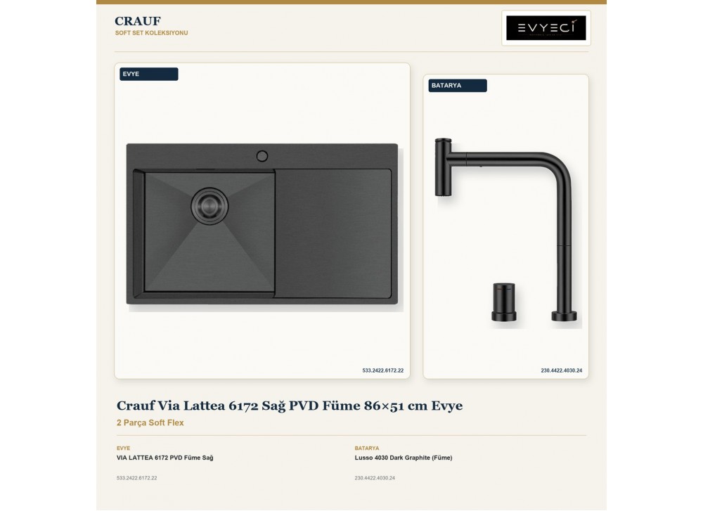 Crauf Via Lattea 6172 Sağ PVD Füme 86×51 cm Evye + Lusso 4030 Dark Graphite (Füme) Batarya | 2 Parça Soft Flex Crauf Via Lattea 6172 Sağ PVD Füme 86×51 cm Evye + Lusso 4030 Dark Graphite (Füme) Batarya | 2 Parça Soft Flex
