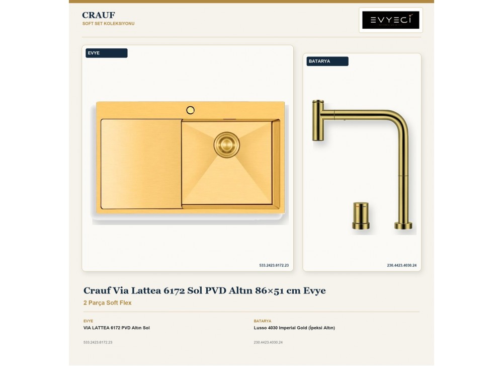 Crauf Via Lattea 6172 Sol PVD Altın 86×51 cm Evye + Lusso 4030 Imperial Gold (İpeksi Altın) Batarya | 2 Parça Soft Flex Crauf Via Lattea 6172 Sol PVD Altın 86×51 cm Evye + Lusso 4030 Imperial Gold (İpeksi Altın) Batarya | 2 Parça Soft Flex