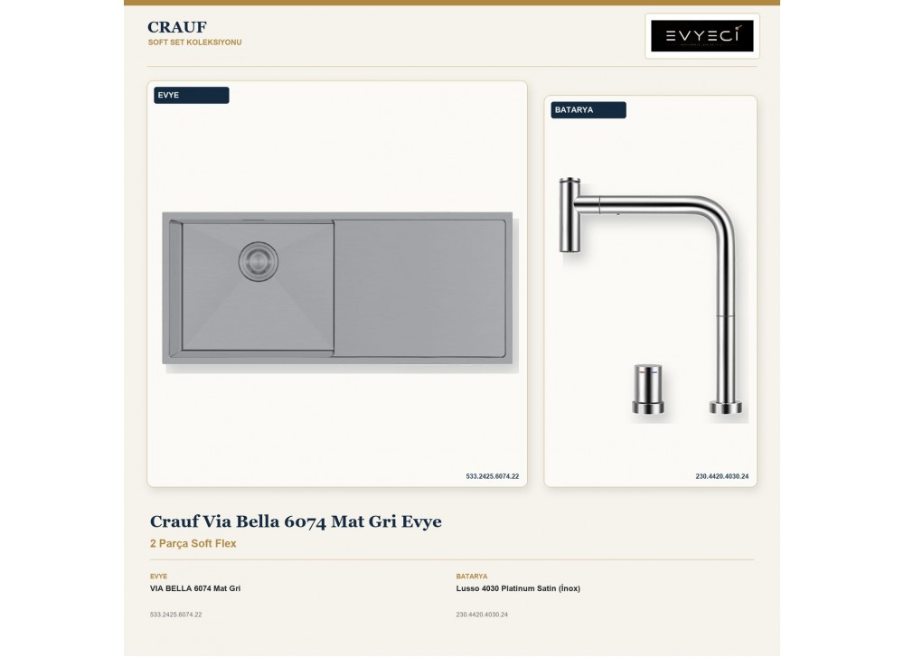 Crauf Via Bella 6074 Mat Gri Evye + Lusso 4030 Platinum Satin (İnox) Batarya | 2 Parça Soft Flex Crauf Via Bella 6074 Mat Gri Evye + Lusso 4030 Platinum Satin (İnox) Batarya | 2 Parça Soft Flex