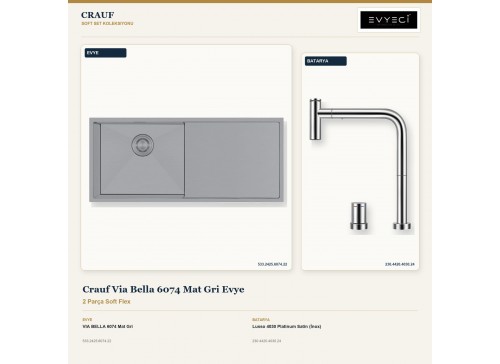 Crauf Via Bella 6074 Mat Gri Evye + Lusso 4030 Platinum Satin (İnox) Batarya | 2 Parça Soft Flex