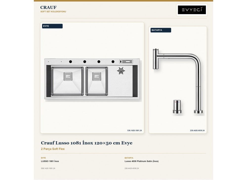 Crauf Lusso 1081 İnox 120×50 cm Evye + Lusso 4030 Platinum Satin (İnox) Batarya | 2 Parça Soft Flex Crauf Lusso 1081 İnox 120×50 cm Evye + Lusso 4030 Platinum Satin (İnox) Batarya | 2 Parça Soft Flex