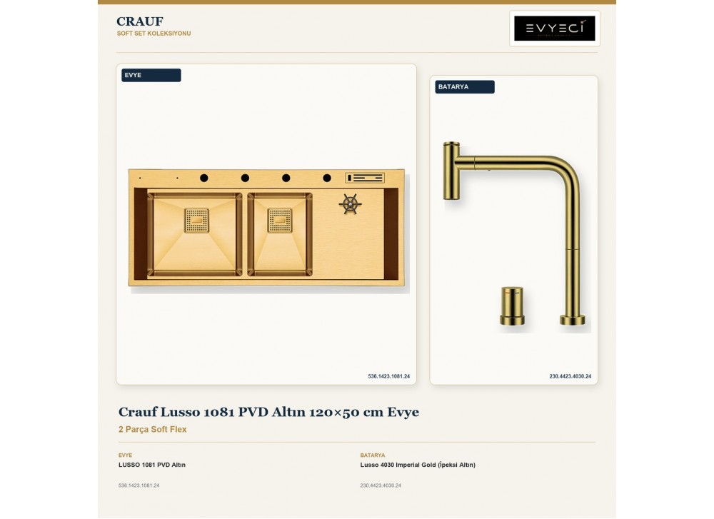 Crauf Lusso 1081 PVD Altın 120×50 cm Evye + Lusso 4030 Imperial Gold (İpeksi Altın) Batarya | 2 Parça Soft Flex Crauf Lusso 1081 PVD Altın 120×50 cm Evye + Lusso 4030 Imperial Gold (İpeksi Altın) Batarya | 2 Parça Soft Flex