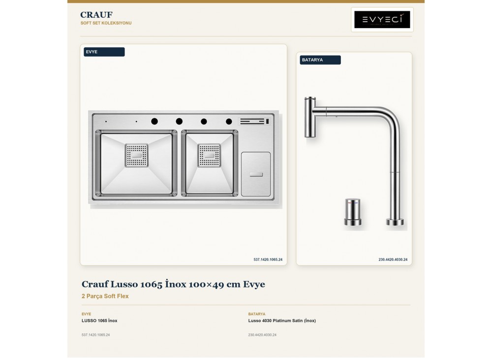Crauf Lusso 1065 İnox 100×49 cm Evye + Lusso 4030 Platinum Satin (İnox) Batarya | 2 Parça Soft Flex Crauf Lusso 1065 İnox 100×49 cm Evye + Lusso 4030 Platinum Satin (İnox) Batarya | 2 Parça Soft Flex