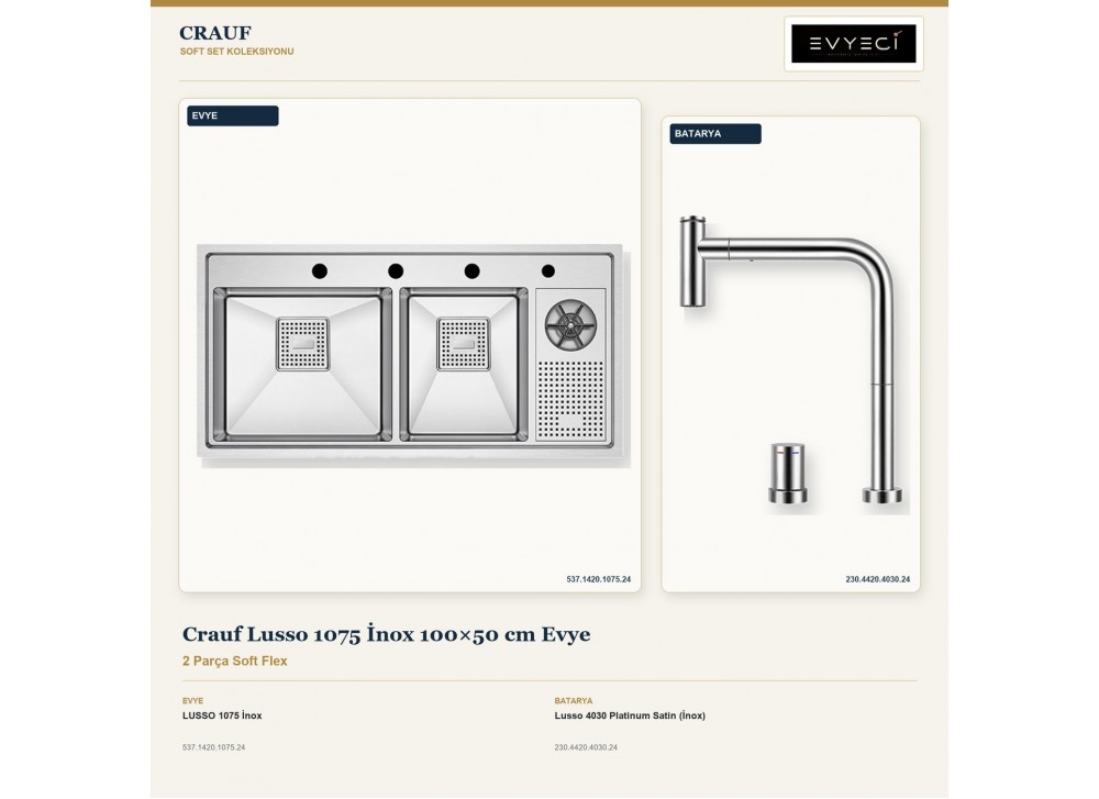 Crauf Lusso 1075 İnox 100×50 cm Evye + Lusso 4030 Platinum Satin (İnox) Batarya | 2 Parça Soft Flex Crauf Lusso 1075 İnox 100×50 cm Evye + Lusso 4030 Platinum Satin (İnox) Batarya | 2 Parça Soft Flex