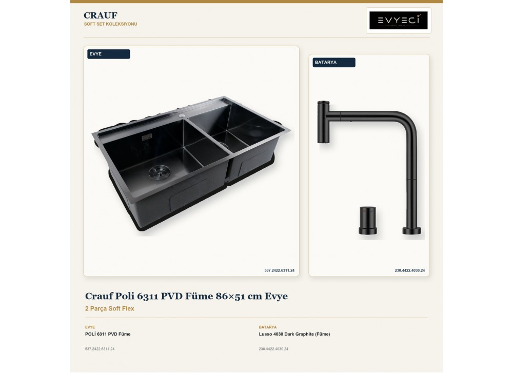Crauf Poli 6311 PVD Füme 86×51 cm Evye + Lusso 4030 Dark Graphite (Füme) Batarya | 2 Parça Soft Flex Crauf Poli 6311 PVD Füme 86×51 cm Evye + Lusso 4030 Dark Graphite (Füme) Batarya | 2 Parça Soft Flex