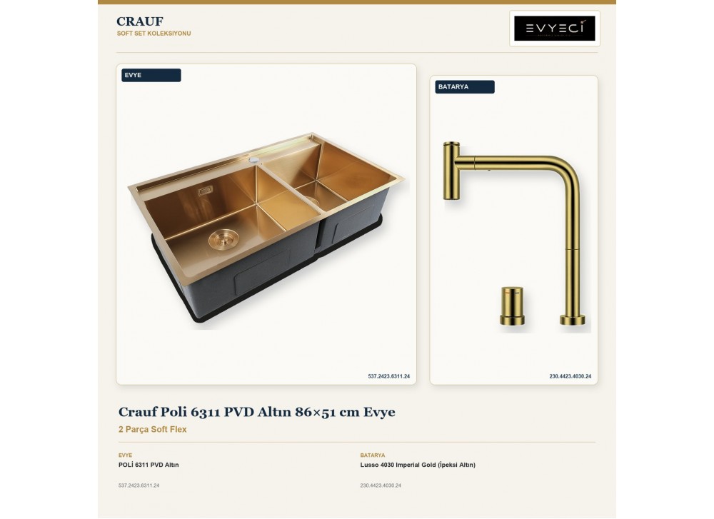 Crauf Poli 6311 PVD Altın 86×51 cm Evye + Lusso 4030 Imperial Gold (İpeksi Altın) Batarya | 2 Parça Soft Flex Crauf Poli 6311 PVD Altın 86×51 cm Evye + Lusso 4030 Imperial Gold (İpeksi Altın) Batarya | 2 Parça Soft Flex