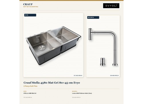 Crauf Stella 4580 Mat Gri 80×45 cm Evye + Lusso 4030 Platinum Satin (İnox) Batarya | 2 Parça Soft Flex