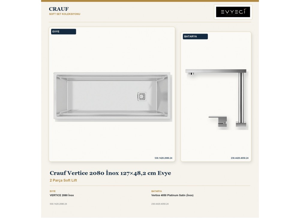 Crauf Vertice 2080 İnox 127×48,2 cm Evye + Vertice 4050 Platinum Satin (İnox) Batarya | 2 Parça Soft Lift Crauf Vertice 2080 İnox 127×48,2 cm Evye + Vertice 4050 Platinum Satin (İnox) Batarya | 2 Parça Soft Lift