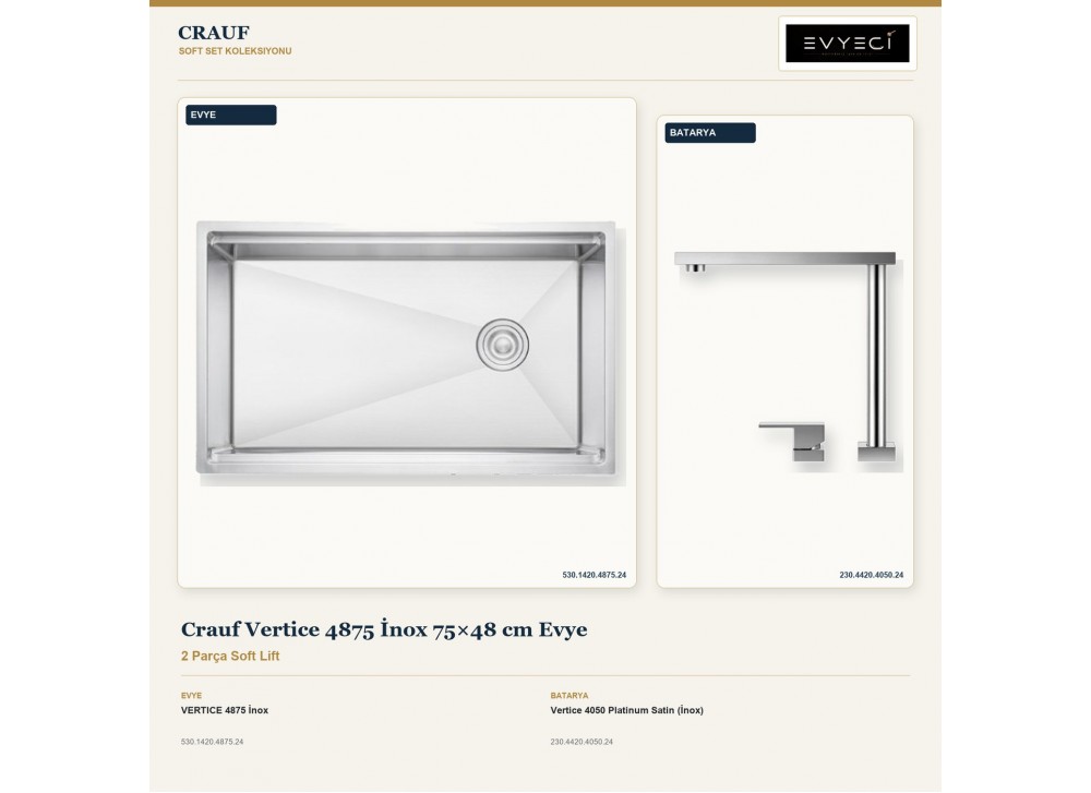 Crauf Vertice 4875 İnox 75×48 cm Evye + Vertice 4050 Platinum Satin (İnox) Batarya | 2 Parça Soft Lift Crauf Vertice 4875 İnox 75×48 cm Evye + Vertice 4050 Platinum Satin (İnox) Batarya | 2 Parça Soft Lift