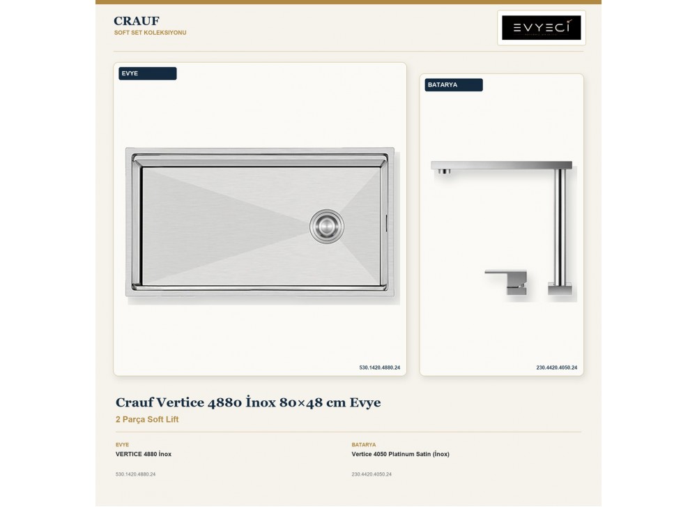 Crauf Vertice 4880 İnox 80×48 cm Evye + Vertice 4050 Platinum Satin (İnox) Batarya | 2 Parça Soft Lift Crauf Vertice 4880 İnox 80×48 cm Evye + Vertice 4050 Platinum Satin (İnox) Batarya | 2 Parça Soft Lift