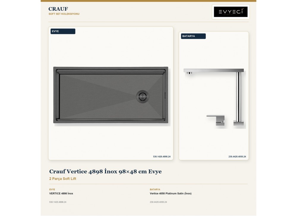 Crauf Vertice 4898 İnox 98×48 cm Evye + Vertice 4050 Platinum Satin (İnox) Batarya | 2 Parça Soft Lift Crauf Vertice 4898 İnox 98×48 cm Evye + Vertice 4050 Platinum Satin (İnox) Batarya | 2 Parça Soft Lift