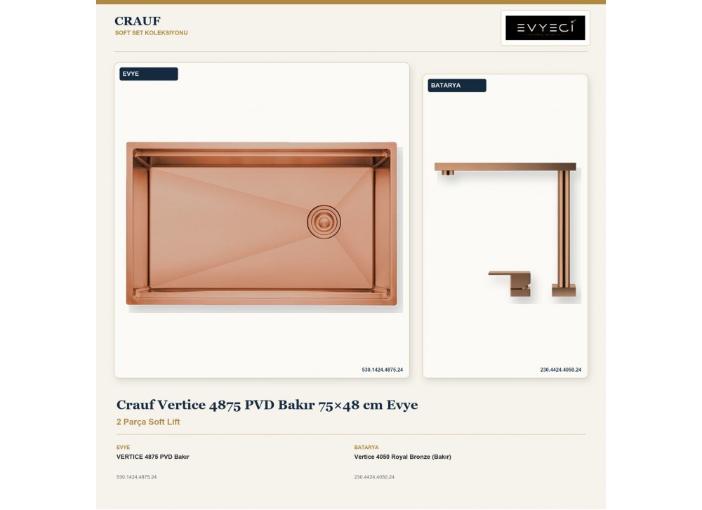 Crauf Vertice 4875 PVD Bakır 75×48 cm Evye + Vertice 4050 Royal Bronze (Bakır) Batarya | 2 Parça Soft Lift Crauf Vertice 4875 PVD Bakır 75×48 cm Evye + Vertice 4050 Royal Bronze (Bakır) Batarya | 2 Parça Soft Lift