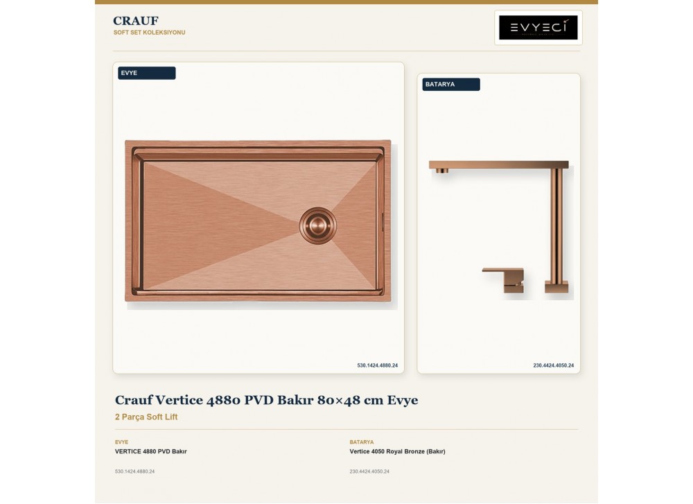 Crauf Vertice 4880 PVD Bakır 80×48 cm Evye + Vertice 4050 Royal Bronze (Bakır) Batarya | 2 Parça Soft Lift Crauf Vertice 4880 PVD Bakır 80×48 cm Evye + Vertice 4050 Royal Bronze (Bakır) Batarya | 2 Parça Soft Lift