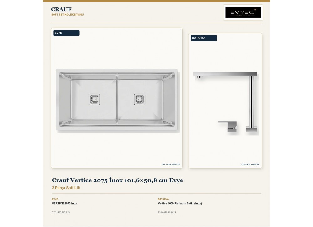 Crauf Vertice 2075 İnox 101,6×50,8 cm Evye + Vertice 4050 Platinum Satin (İnox) Batarya | 2 Parça Soft Lift Crauf Vertice 2075 İnox 101,6×50,8 cm Evye + Vertice 4050 Platinum Satin (İnox) Batarya | 2 Parça Soft Lift