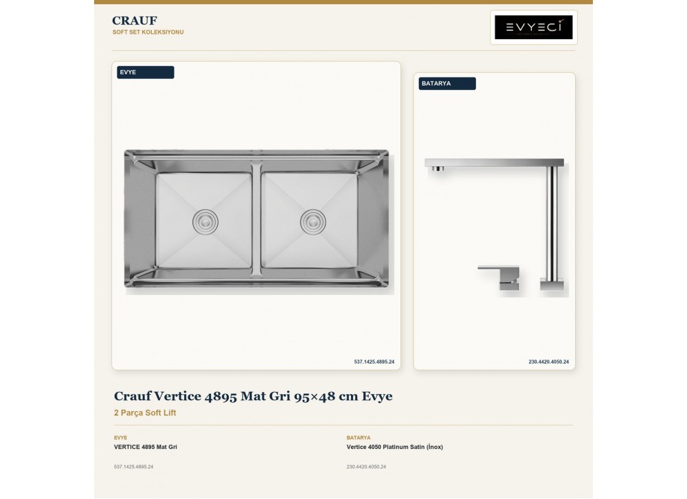 Crauf Vertice 4895 Mat Gri 95×48 cm Evye + Vertice 4050 Platinum Satin (İnox) Batarya | 2 Parça Soft Lift