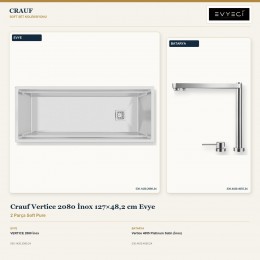 Crauf Vertice 2080 İnox 127×48,2 cm Evye + Vertice 4055 Platinum Satin (İnox) Batarya | 2 Parça Soft Pure