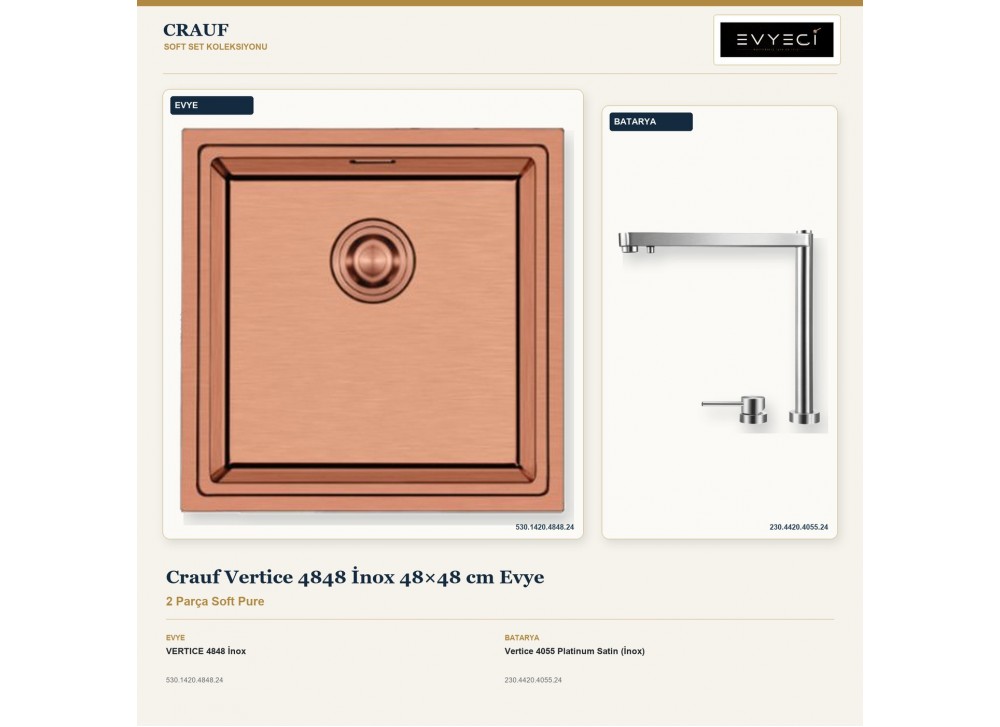 Crauf Vertice 4848 İnox 48×48 cm Evye + Vertice 4055 Platinum Satin (İnox) Batarya | 2 Parça Soft Pure