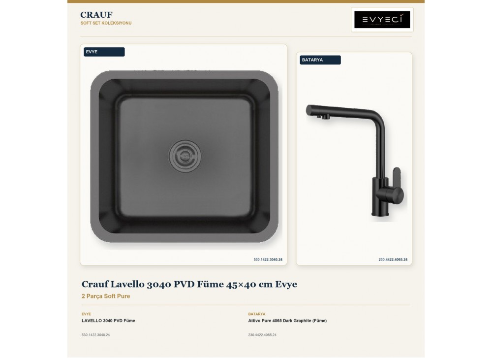 Crauf Lavello 3040 PVD Füme 45×40 cm Evye + Attivo Pure 4065 Dark Graphite (Füme) Batarya | 2 Parça Soft Pure Crauf Lavello 3040 PVD Füme 45×40 cm Evye + Attivo Pure 4065 Dark Graphite (Füme) Batarya | 2 Parça Soft Pure