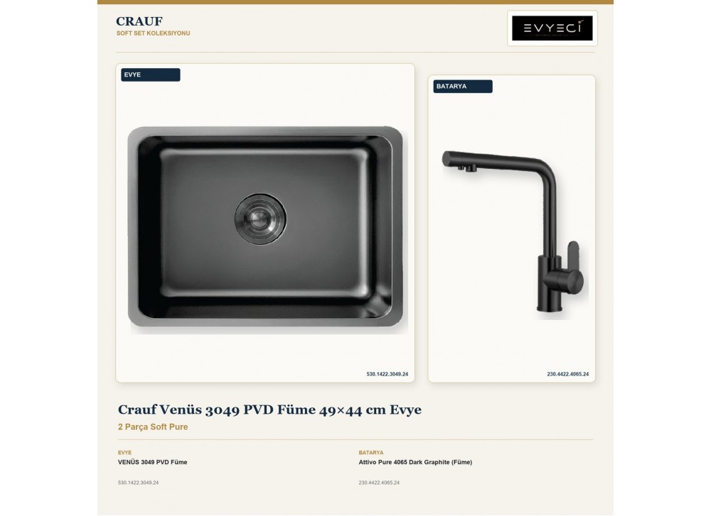 Crauf Venüs 3049 PVD Füme 49×44 cm Evye + Attivo Pure 4065 Dark Graphite (Füme) Batarya | 2 Parça Soft Pure