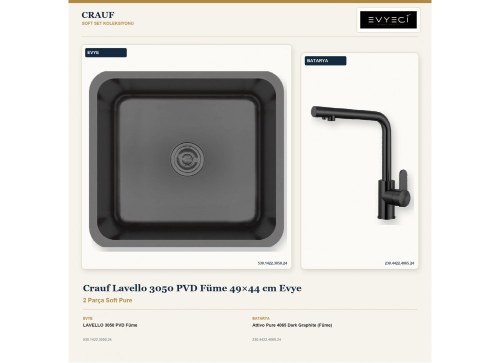 Crauf Lavello 3050 PVD Füme 49×44 cm Evye + Attivo Pure 4065 Dark Graphite (Füme) Batarya | 2 Parça Soft Pure Crauf Lavello 3050 PVD Füme 49×44 cm Evye + Attivo Pure 4065 Dark Graphite (Füme) Batarya | 2 Parça Soft Pure