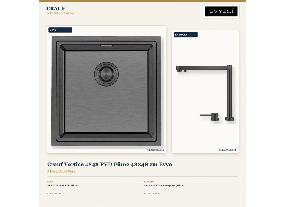 Crauf Vertice 4848 PVD Füme 48×48 cm Evye + Vertice 4055 Dark Graphite (Füme) Batarya | 2 Parça Soft Pure Crauf Vertice 4848 PVD Füme 48×48 cm Evye + Vertice 4055 Dark Graphite (Füme) Batarya | 2 Parça Soft Pure