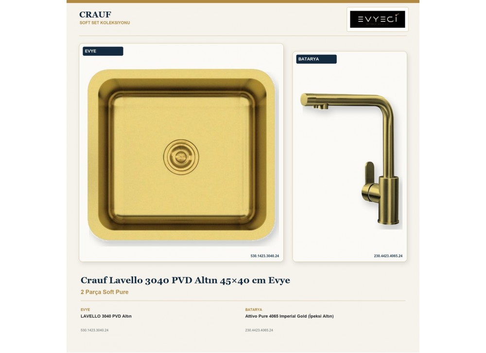 Crauf Lavello 3040 PVD Altın 45×40 cm Evye + Attivo Pure 4065 Imperial Gold (İpeksi Altın) Batarya | 2 Parça Soft Pure Crauf Lavello 3040 PVD Altın 45×40 cm Evye + Attivo Pure 4065 Imperial Gold (İpeksi Altın) Batarya | 2 Parça Soft Pure