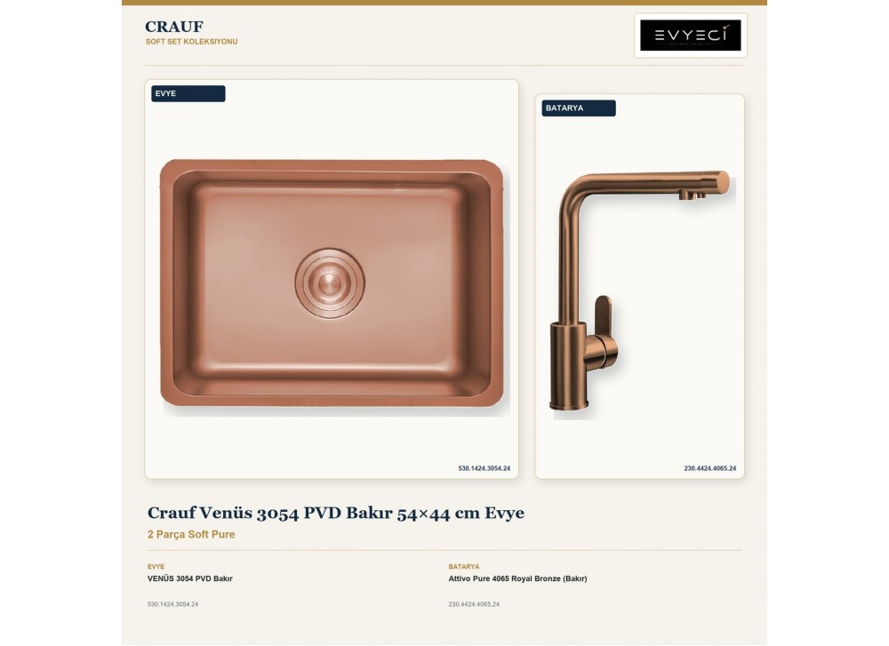 Crauf Venüs 3054 PVD Bakır 54×44 cm Evye + Attivo Pure 4065 Royal Bronze (Bakır) Batarya | 2 Parça Soft Pure Crauf Venüs 3054 PVD Bakır 54×44 cm Evye + Attivo Pure 4065 Royal Bronze (Bakır) Batarya | 2 Parça Soft Pure