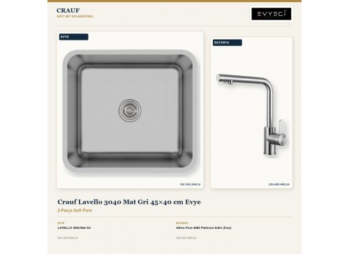 Crauf Lavello 3040 Mat Gri 45×40 cm Evye + Attivo Pure 4065 Platinum Satin (İnox) Batarya | 2 Parça Soft Pure