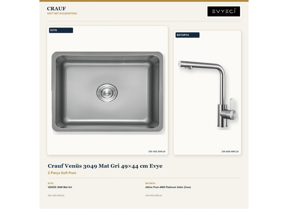 Crauf Venüs 3049 Mat Gri 49×44 cm Evye + Attivo Pure 4065 Platinum Satin (İnox) Batarya | 2 Parça Soft Pure