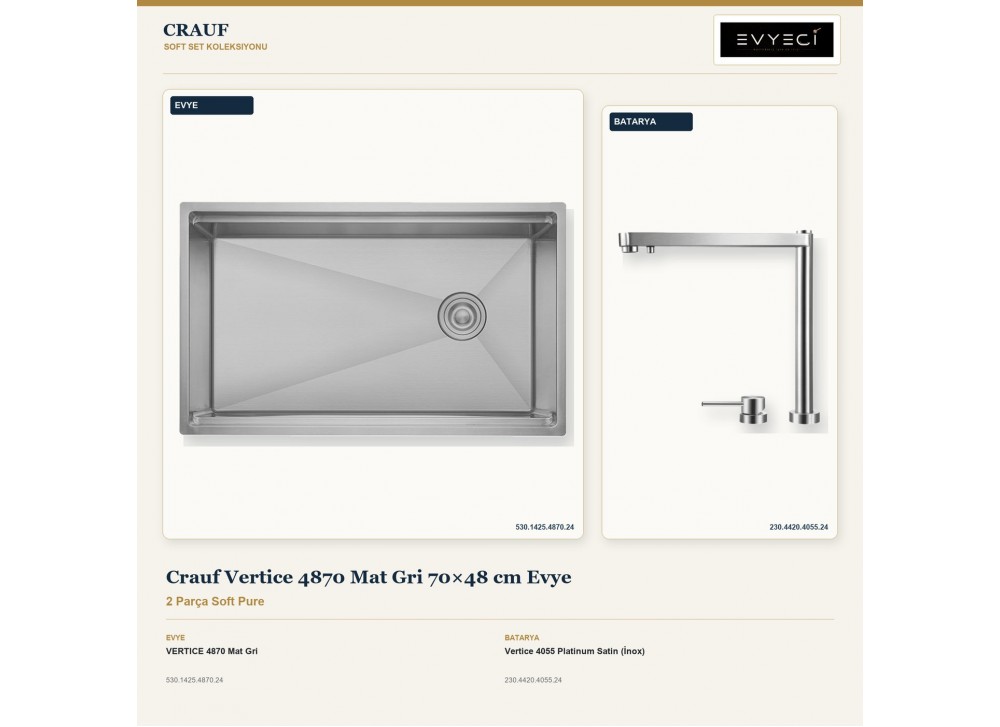 Crauf Vertice 4870 Mat Gri 70×48 cm Evye + Vertice 4055 Platinum Satin (İnox) Batarya | 2 Parça Soft Pure Crauf Vertice 4870 Mat Gri 70×48 cm Evye + Vertice 4055 Platinum Satin (İnox) Batarya | 2 Parça Soft Pure