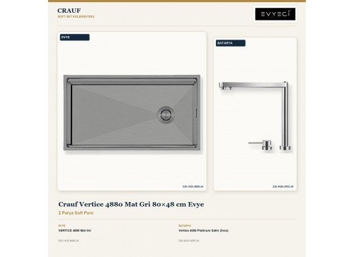 Crauf Vertice 4880 Mat Gri 80×48 cm Evye + Vertice 4055 Platinum Satin (İnox) Batarya | 2 Parça Soft Pure