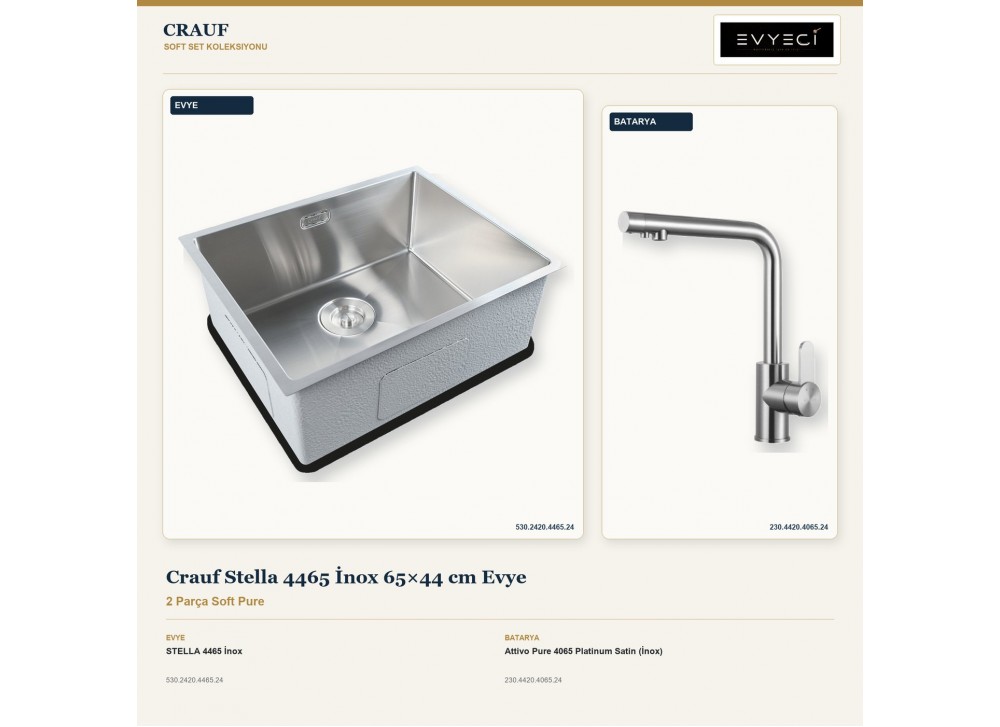 Crauf Stella 4465 İnox 65×44 cm Evye + Attivo Pure 4065 Platinum Satin (İnox) Batarya | 2 Parça Soft Pure Crauf Stella 4465 İnox 65×44 cm Evye + Attivo Pure 4065 Platinum Satin (İnox) Batarya | 2 Parça Soft Pure