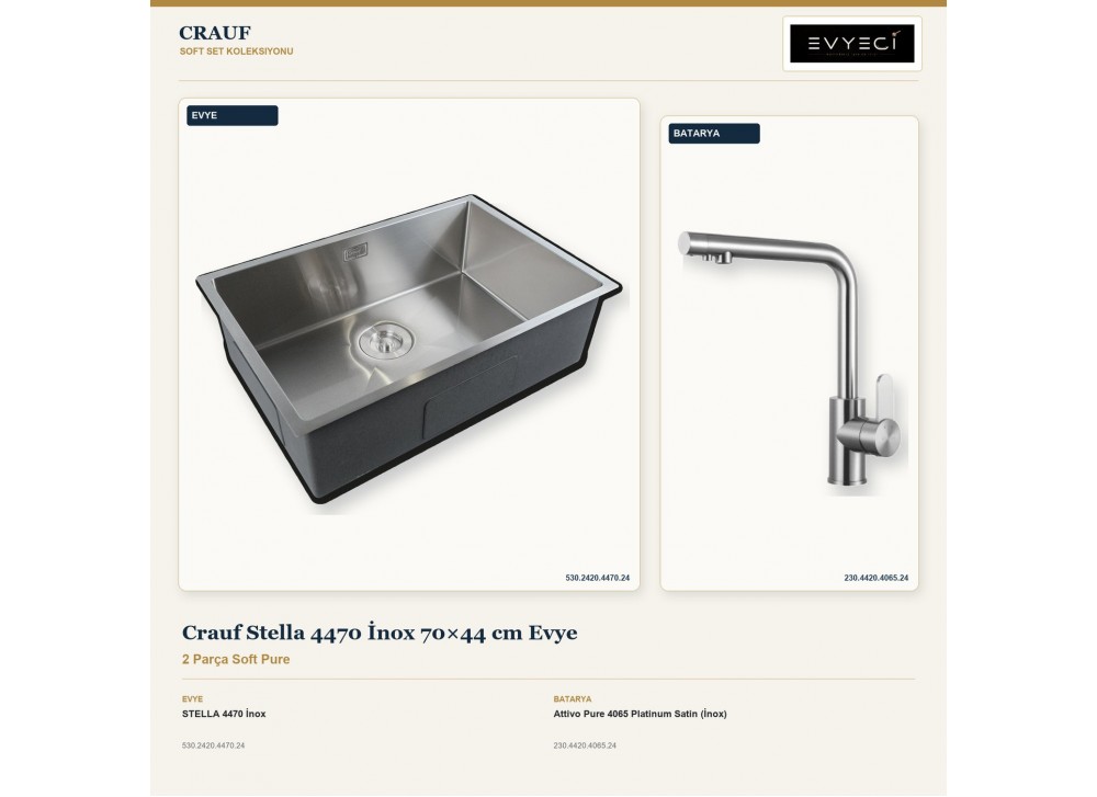 Crauf Stella 4470 İnox 70×44 cm Evye + Attivo Pure 4065 Platinum Satin (İnox) Batarya | 2 Parça Soft Pure Crauf Stella 4470 İnox 70×44 cm Evye + Attivo Pure 4065 Platinum Satin (İnox) Batarya | 2 Parça Soft Pure