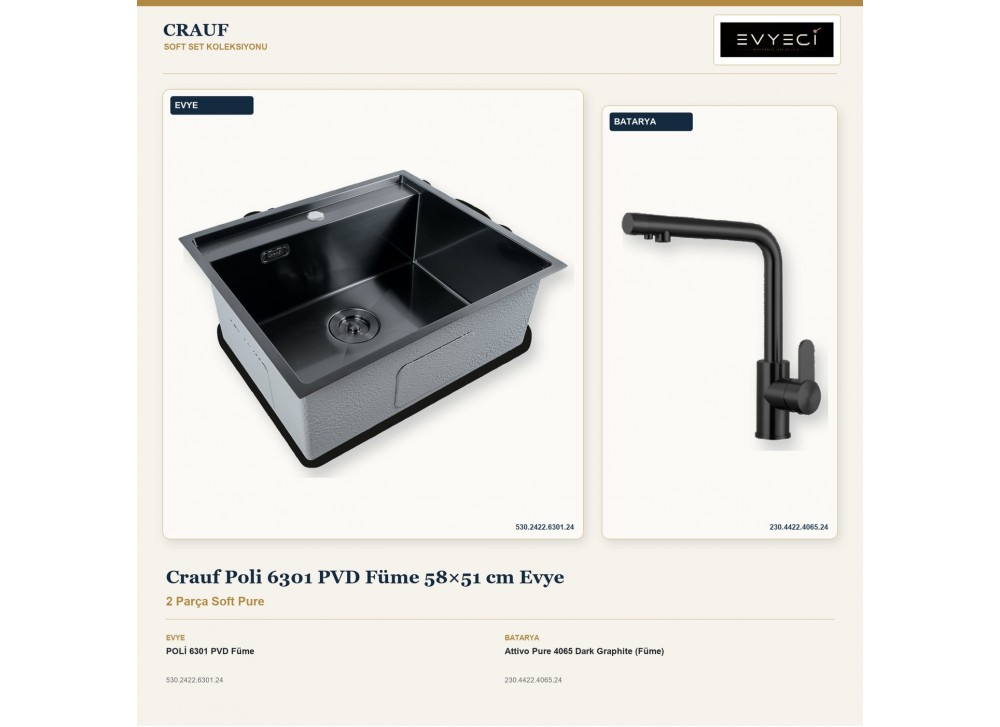 Crauf Poli 6301 PVD Füme 58×51 cm Evye + Attivo Pure 4065 Dark Graphite (Füme) Batarya | 2 Parça Soft Pure Crauf Poli 6301 PVD Füme 58×51 cm Evye + Attivo Pure 4065 Dark Graphite (Füme) Batarya | 2 Parça Soft Pure