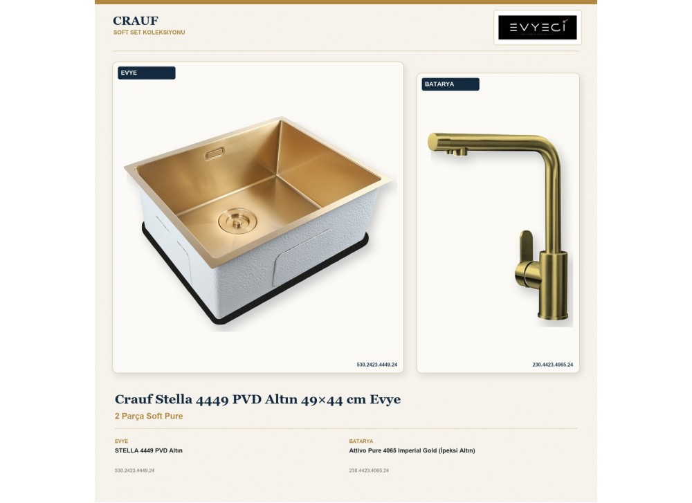 Crauf Stella 4449 PVD Altın 49×44 cm Evye + Attivo Pure 4065 Imperial Gold (İpeksi Altın) Batarya | 2 Parça Soft Pure Crauf Stella 4449 PVD Altın 49×44 cm Evye + Attivo Pure 4065 Imperial Gold (İpeksi Altın) Batarya | 2 Parça Soft Pure