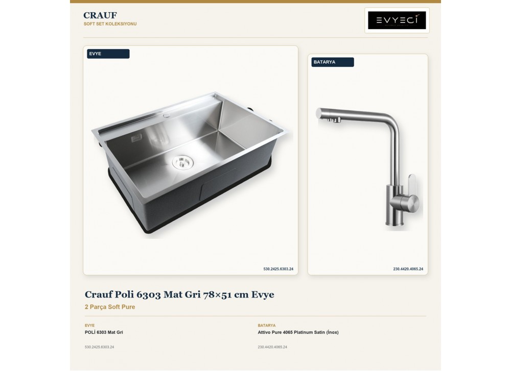 Crauf Poli 6303 Mat Gri 78×51 cm Evye + Attivo Pure 4065 Platinum Satin (İnox) Batarya | 2 Parça Soft Pure Crauf Poli 6303 Mat Gri 78×51 cm Evye + Attivo Pure 4065 Platinum Satin (İnox) Batarya | 2 Parça Soft Pure