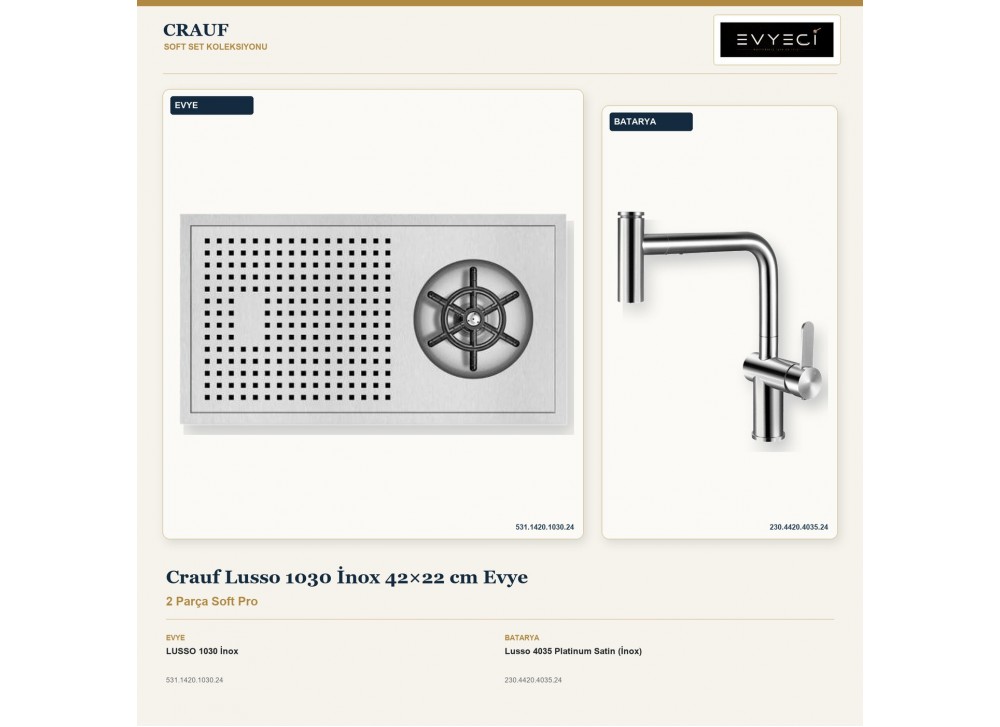 Crauf Lusso 1030 İnox 42×22 cm Evye + Lusso 4035 Platinum Satin (İnox) Batarya | 2 Parça Soft Pro Crauf Lusso 1030 İnox 42×22 cm Evye + Lusso 4035 Platinum Satin (İnox) Batarya | 2 Parça Soft Pro
