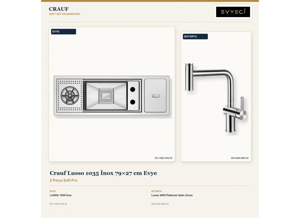Crauf Lusso 1035 İnox 79×27 cm Evye + Lusso 4035 Platinum Satin (İnox) Batarya | 2 Parça Soft Pro Crauf Lusso 1035 İnox 79×27 cm Evye + Lusso 4035 Platinum Satin (İnox) Batarya | 2 Parça Soft Pro