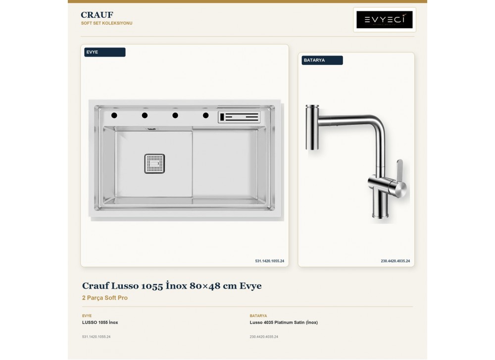 Crauf Lusso 1055 İnox 80×48 cm Evye + Lusso 4035 Platinum Satin (İnox) Batarya | 2 Parça Soft Pro Crauf Lusso 1055 İnox 80×48 cm Evye + Lusso 4035 Platinum Satin (İnox) Batarya | 2 Parça Soft Pro
