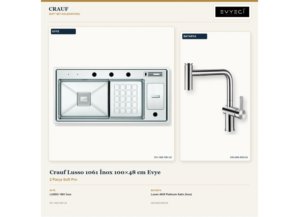 Crauf Lusso 1061 İnox 100×48 cm Evye + Lusso 4035 Platinum Satin (İnox) Batarya | 2 Parça Soft Pro Crauf Lusso 1061 İnox 100×48 cm Evye + Lusso 4035 Platinum Satin (İnox) Batarya | 2 Parça Soft Pro