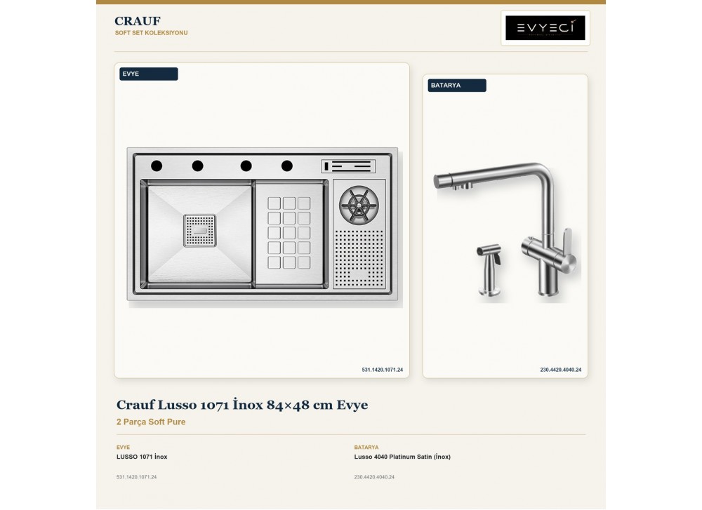 Crauf Lusso 1071 İnox 84×48 cm Evye + Lusso 4040 Platinum Satin (İnox) Batarya | 2 Parça Soft Pure