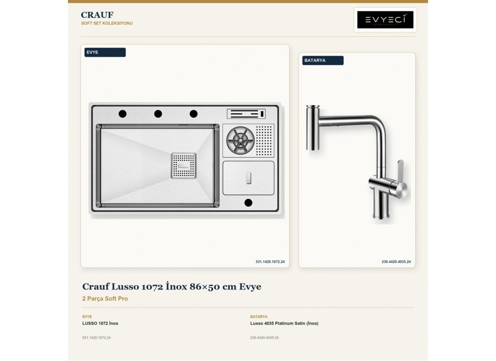 Crauf Lusso 1072 İnox 86×50 cm Evye + Lusso 4035 Platinum Satin (İnox) Batarya | 2 Parça Soft Pro Crauf Lusso 1072 İnox 86×50 cm Evye + Lusso 4035 Platinum Satin (İnox) Batarya | 2 Parça Soft Pro