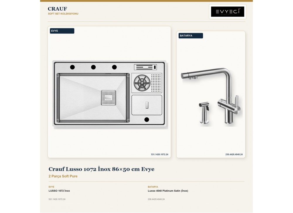 Crauf Lusso 1072 İnox 86×50 cm Evye + Lusso 4040 Platinum Satin (İnox) Batarya | 2 Parça Soft Pure