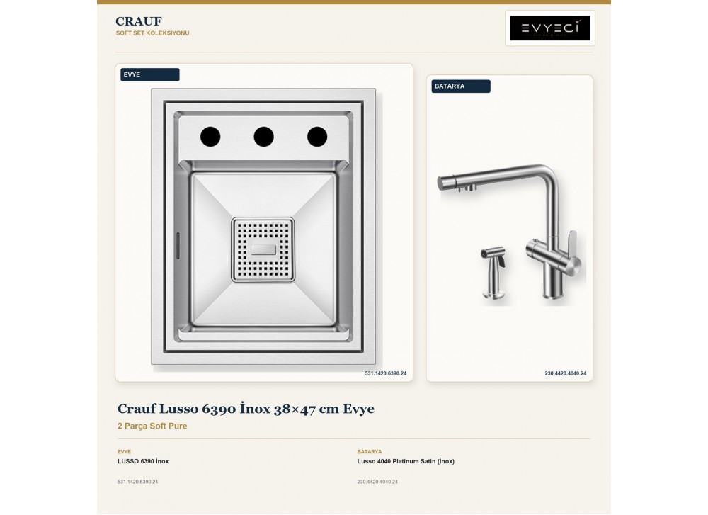 Crauf Lusso 6390 İnox 38×47 cm Evye + Lusso 4040 Platinum Satin (İnox) Batarya | 2 Parça Soft Pure