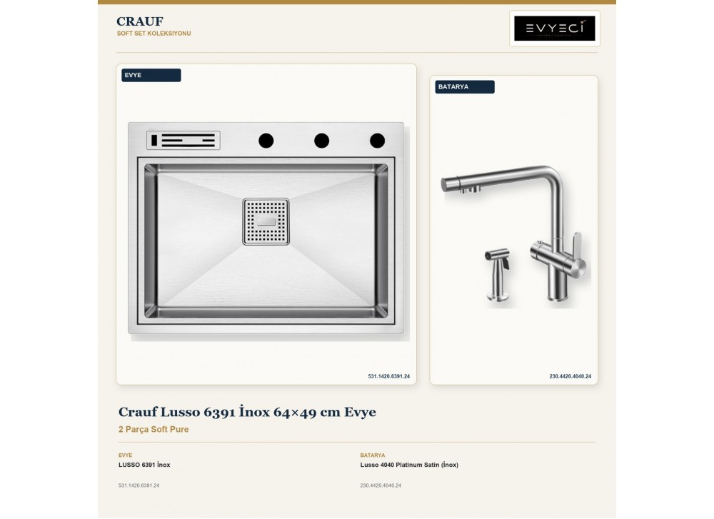 Crauf Lusso 6391 İnox 64×49 cm Evye + Lusso 4040 Platinum Satin (İnox) Batarya | 2 Parça Soft Pure Crauf Lusso 6391 İnox 64×49 cm Evye + Lusso 4040 Platinum Satin (İnox) Batarya | 2 Parça Soft Pure