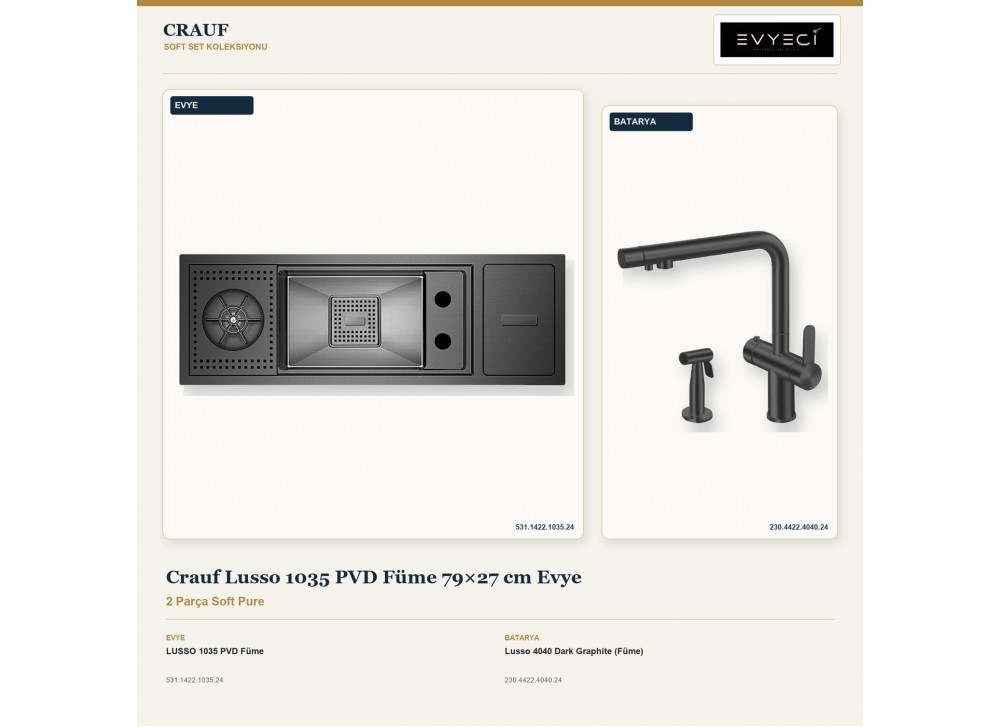 Crauf Lusso 1035 PVD Füme 79×27 cm Evye + Lusso 4040 Dark Graphite (Füme) Batarya | 2 Parça Soft Pure Crauf Lusso 1035 PVD Füme 79×27 cm Evye + Lusso 4040 Dark Graphite (Füme) Batarya | 2 Parça Soft Pure