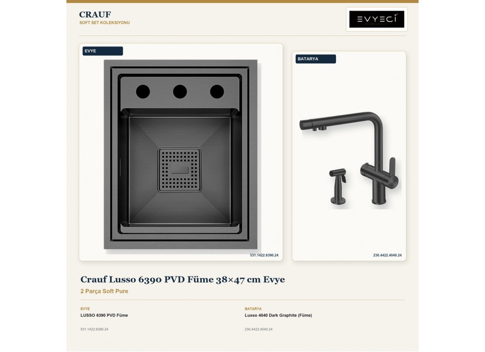 Crauf Lusso 6390 PVD Füme 38×47 cm Evye + Lusso 4040 Dark Graphite (Füme) Batarya | 2 Parça Soft Pure Crauf Lusso 6390 PVD Füme 38×47 cm Evye + Lusso 4040 Dark Graphite (Füme) Batarya | 2 Parça Soft Pure