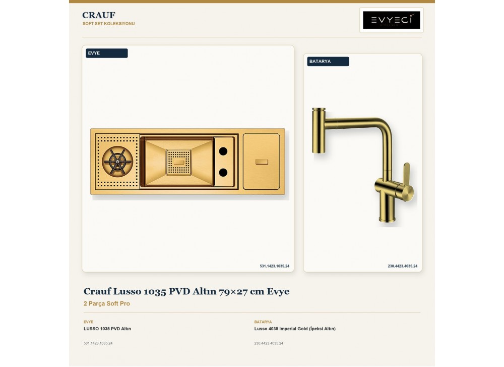Crauf Lusso 1035 PVD Altın 79×27 cm Evye + Lusso 4035 Imperial Gold (İpeksi Altın) Batarya | 2 Parça Soft Pro Crauf Lusso 1035 PVD Altın 79×27 cm Evye + Lusso 4035 Imperial Gold (İpeksi Altın) Batarya | 2 Parça Soft Pro