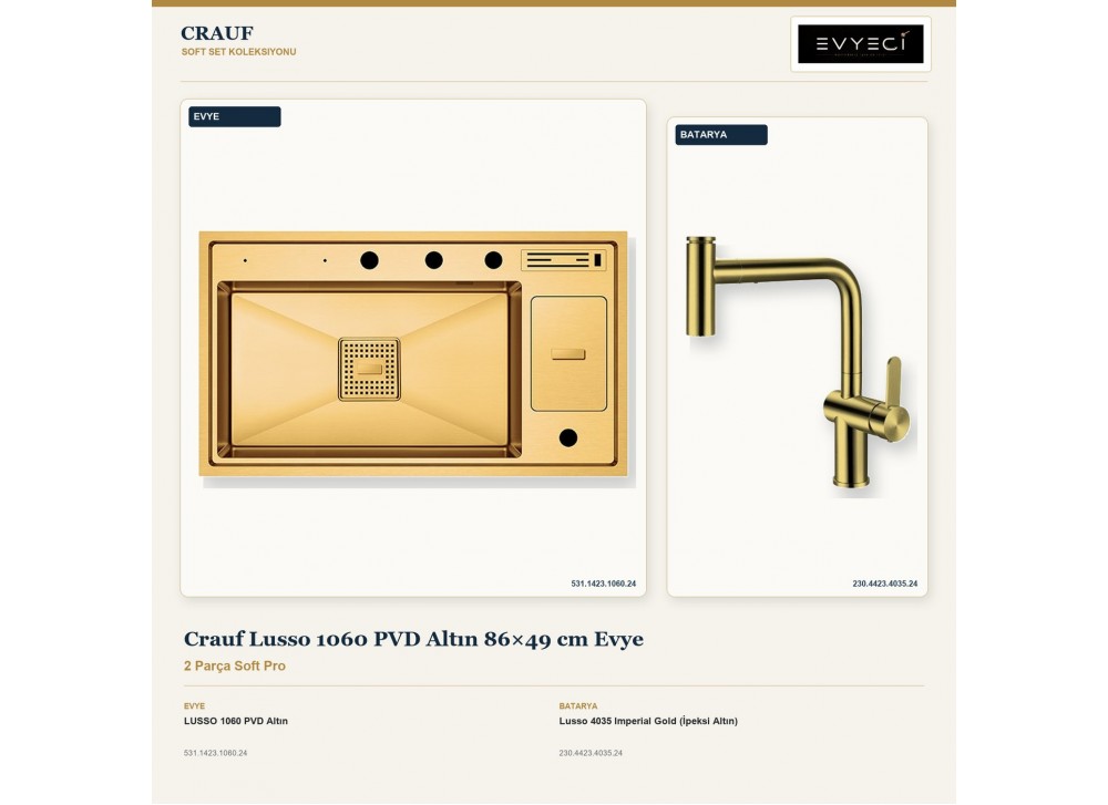 Crauf Lusso 1060 PVD Altın 86×49 cm Evye + Lusso 4035 Imperial Gold (İpeksi Altın) Batarya | 2 Parça Soft Pro Crauf Lusso 1060 PVD Altın 86×49 cm Evye + Lusso 4035 Imperial Gold (İpeksi Altın) Batarya | 2 Parça Soft Pro