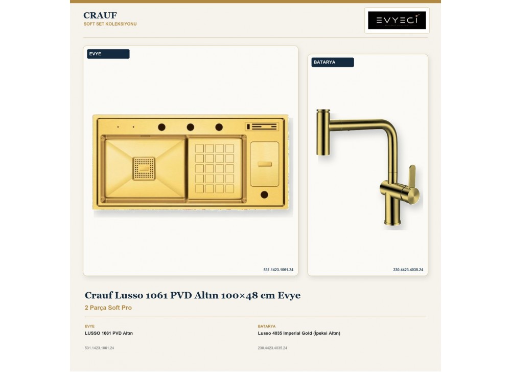 Crauf Lusso 1061 PVD Altın 100×48 cm Evye + Lusso 4035 Imperial Gold (İpeksi Altın) Batarya | 2 Parça Soft Pro Crauf Lusso 1061 PVD Altın 100×48 cm Evye + Lusso 4035 Imperial Gold (İpeksi Altın) Batarya | 2 Parça Soft Pro